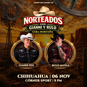 CHH_NORTEADOS CON GIANNI Y RULO