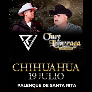 CHH_REMMY VALENZUELA Y CHUY LIZARRAGA